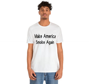 Make America Smoke Again